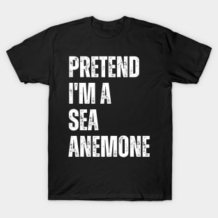 Pretend I'm A Sea Anemone T-Shirt